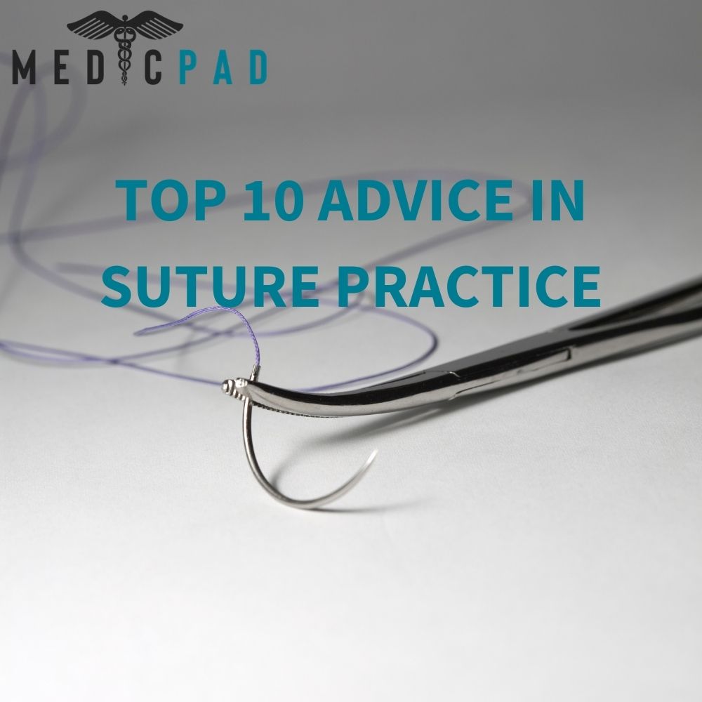 Top 10 Advice In Suture Practice